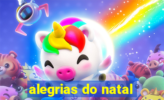 alegrias do natal